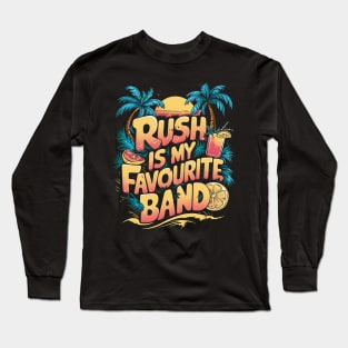 Rush Is My Favourite Band Long Sleeve T-Shirt